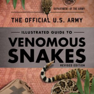 (eBook) The Official U.S. Army Illustrated Guide to Venomous Snakes By Unknown