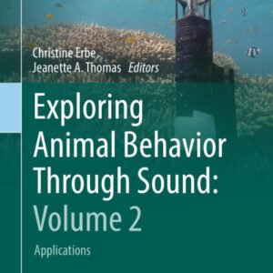 (eBook) Exploring Animal Behavior Through Sound: Volume 2: Applications By Christine Erbe
