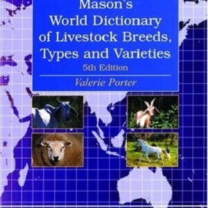(eBook) Mason's World Dictionary of Livestock Breeds, Types and Varieties By Valerie Porter