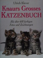 (eBook) Knaurs grosses Katzenbuch : die wunderbare Welt der Seidenpfoten By Klever