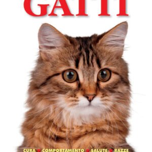 (eBook) Gatti (Cura, comportamento, salute, razze) By AA. VV.