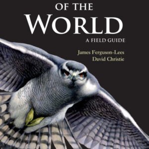 (eBook) Raptors of the World: A Field Guide By James Ferguson-Lees