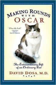 (eBook) Making Rounds with Oscar: The Extraordinary Gift of an Ordinary Cat By David Dosa