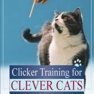 (eBook) Clicker training for clever cats Learning can be fun! By Braun