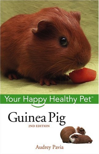 (eBook) Guinea Pig: Your Happy Healthy Pet by Audrey Pavia