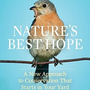 (eBook) Nature's Best Hope: A New Approach to Conservation That Starts in Your Yard by Douglas W. Tallamy [Tallamy