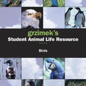 (eBook) Grzimek's Student Animal Life Resource. Birds By Grzimek