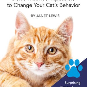 (eBook) Cat Training: Don’t Think It’s Impossible to Change Your Cat’s Behavior: Surprising Cat and Kitten Training Techniques to Help You Enjoy a Calm and Happy Feline Friend By Janet Lewis