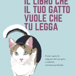 (eBook) Il libro che il tuo gatto vuole che tu legga By Lucy Hoile