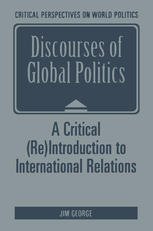 (eBook) Discourses of Global Politics: A Critical (Re)Introduction to International Relations by Jim George (auth.)