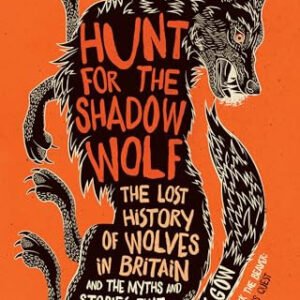 (eBook) Hunt For The Shadow Wolf By Derek Gow