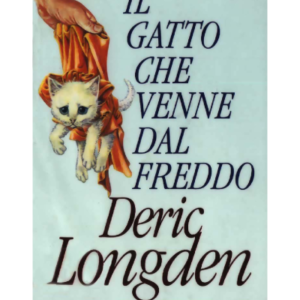 (eBook) Il Gatto Che Venne Dal Freddo By Longden Deric