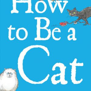 (eBook) How to Be a Cat By Kitty Pusskin
