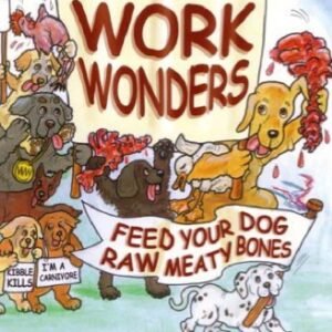 (eBook) Work Wonders: Feed Your Dog Raw Meaty Bones by Tom Lonsdale
