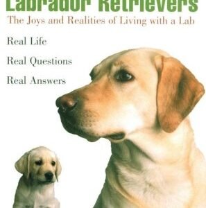 (eBook) What About - Labrador Retrievers by Karla Rugh DVM  PhD
