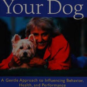 (eBook) Getting in TTouch with Your Dog: An Easy, Gentle Way to Better Health and Behavior by Tellington-Jones