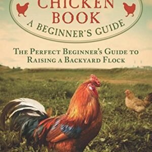 (eBook) The Backyard Chicken Book - A Beginner's Guide By H. Lee Schwanz