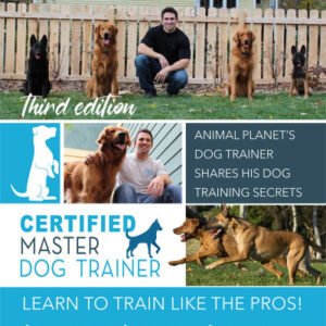 (eBook) Nate Schoemer's Dog Training Manual - Third Edition: Animal Planet's Dog Trainer Shares His Dog Training Secrets by Nate Schoemer