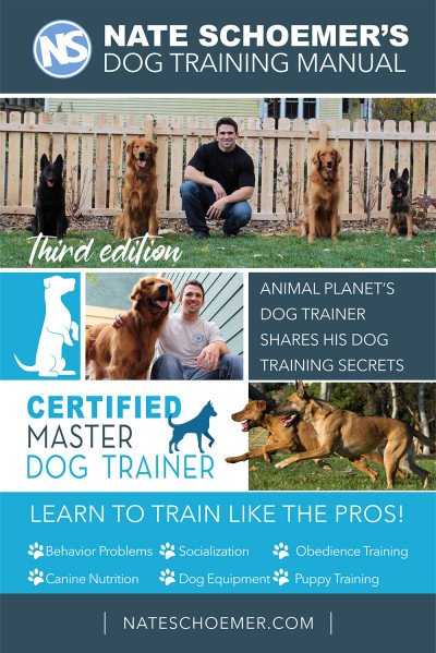 (eBook) Nate Schoemer's Dog Training Manual - Third Edition: Animal Planet's Dog Trainer Shares His Dog Training Secrets by Nate Schoemer