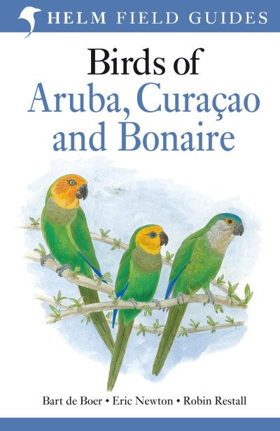 (eBook) Birds of Aruba, Curacao and Bonaire By Bart de Boer