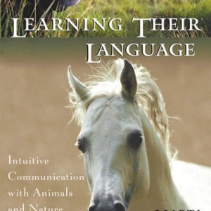 (eBook) Learning Their Language: Intuitive Communication with Animals and Nature By Marta Williams
