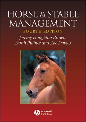 (eBook) Horse and Stable Management 4th Edition by Jeremy Houghton Brown