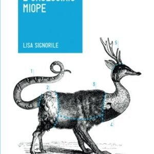 (eBook) L'orologiaio miope. Tutto quello che avreste sempre voluto sapere sugli animali. . . che nessuno conosce (Italian Edition) By Lisa Signorile