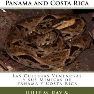 (eBook) The Venomous Snakes and their Mimics of Panama and Costa Rica By Ray