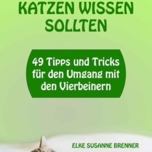 (eBook) Was sie schon immer ueber Katzen wissen sollten By Brenner