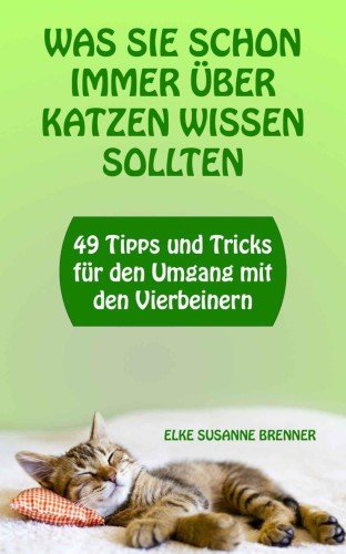 (eBook) Was sie schon immer ueber Katzen wissen sollten By Brenner