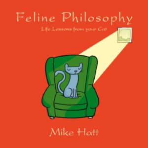 (eBook) Feline Philosophy: Life Lessons from Your Cat by Alex Hallatt