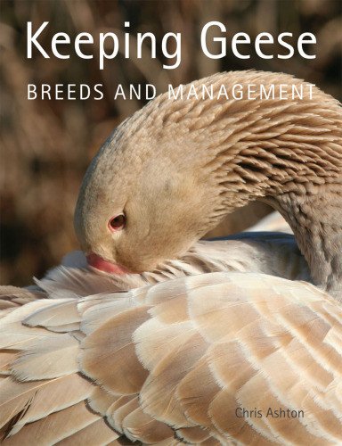 (eBook) Keeping Geese: Breeds and Management by Chris Ashton