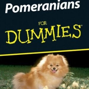 (eBook) Pomeranians For Dummies - (For Dummies (Pets)) By D. Caroline C Coile