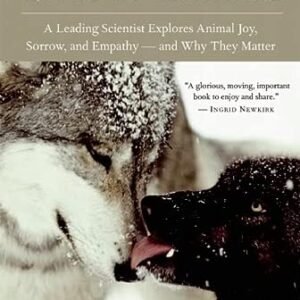 (eBook) The Emotional Lives of Animals: A Leading Scientist Explores Animal Joy, Sorrow, and Empathy ― and Why They Matter By Marc Bekoff