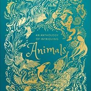 (eBook) An Anthology of Intriguing Animals By DK