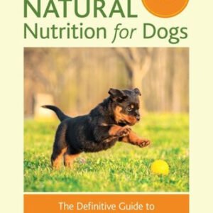 (eBook) Raw and Natural Nutrition for Dogs: The Definitive Guide to Homemade Meals by Lew Olson
