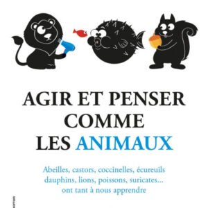 (eBook) Agir et penser comme les animaux By Caroline Lepage