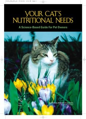 (eBook) Your Cat's Nutritional Needs: A Science-Based Guide for Pet Owners (Booklet) by National Academy of Science
