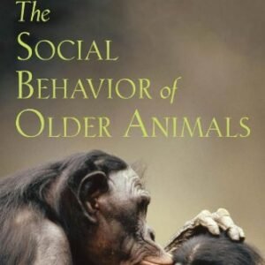 (eBook) The Social Behavior of Older Animals By Anne Innis Dagg