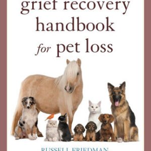 (eBook) The Grief Recovery Handbook for Pet Loss by Friedman