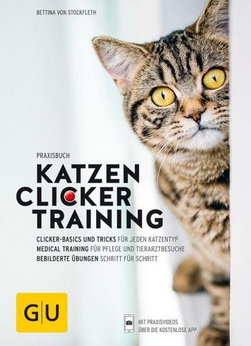 (eBook) Praxisbuch Katzen - Clickertraining Mit Basics, Tricks und Medical Training By Stockfleth