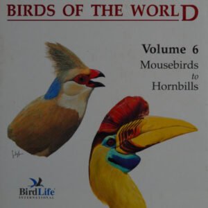 (eBook) Handbook of the Birds of the World Volume 6: Mousebirds to hornbills By Josep del Hoyo