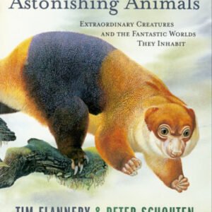 (eBook) Astonishing Animals By Tim Flannery