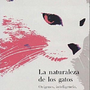 (eBook) La naturaleza de los gatos By Stephen Budiansky