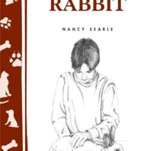 (eBook) Raising a Healthy Rabbit: Storey's Country Wisdom Bulletin A-259 by Nancy Searle