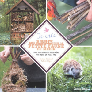 (eBook) Je crée mes abris pour la petite faune du jardin (Esprit nature) by Robert Elger