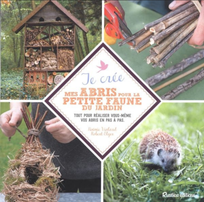 (eBook) Je crée mes abris pour la petite faune du jardin (Esprit nature) by Robert Elger
