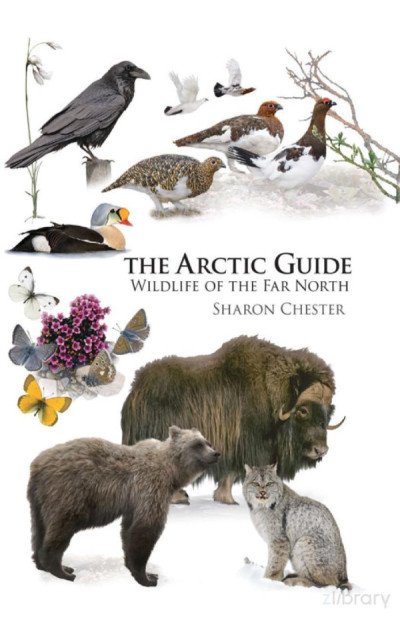 (eBook) The Arctic Guide- Wildlife of the Far North By The Arctic Guide- Wildlife of the Far North