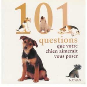 (eBook) 101 questions que votre chien aimerait vous poser : Tout ce qui tracasse votre chien, et la solution à ses problèmes french by Helen Dennis
