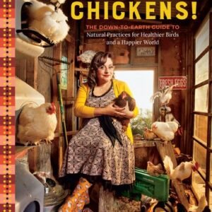 (eBook) Let’s All Keep Chickens! : The Down-to-Earth Guide, with Natural Practices for Healthier Birds and a Happier World by Dalia Monterroso